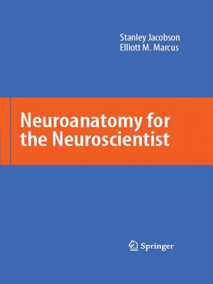 cover image of Neuroanatomy for the Neuroscientist